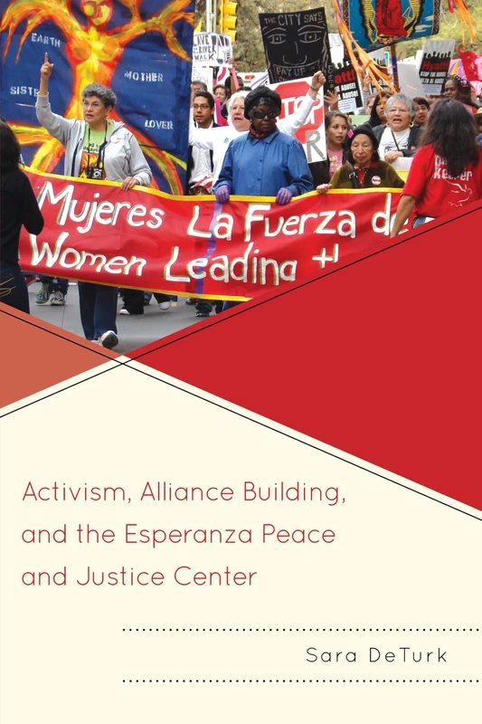 Activism, Alliance Building, and the Esperanza Peace and Justice Center - Image 1