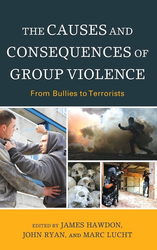 The Causes and Consequences of Group Violence: From Bullies to Terrorists - Image 1