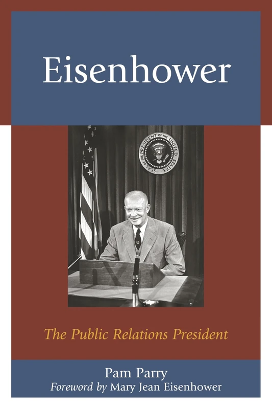 Eisenhower: The Public Relations President