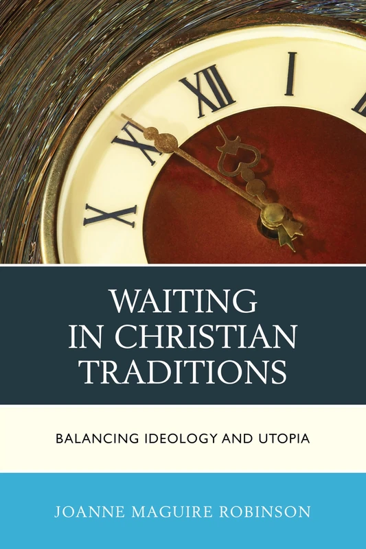 Waiting in Christian Traditions: Balancing Ideology and Utopia - Image 1