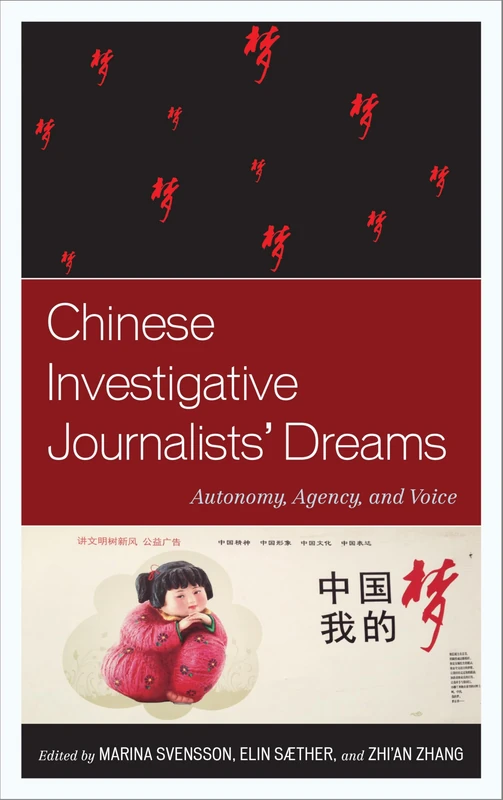 Chinese Investigative Journalists' Dreams: Autonomy, Agency, and Voice
