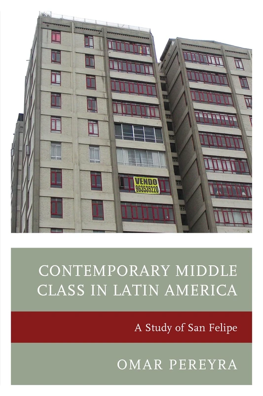 Contemporary Middle Class in Latin America: A Study of San Felipe