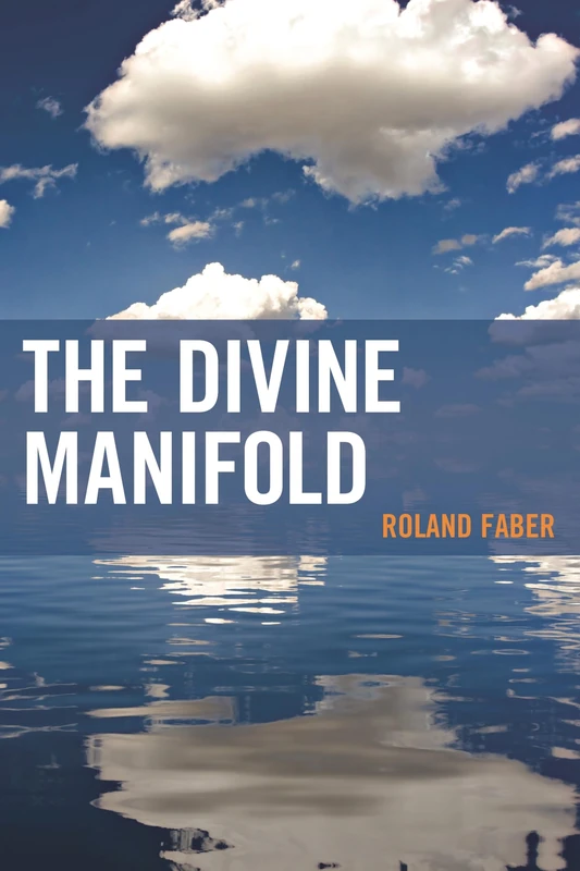 The Divine Manifold (Contemporary Whitehead Studies)