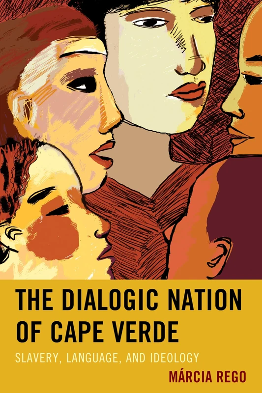 Dialogic Nation of Cape Verde: Slavery, Language, and Ideology