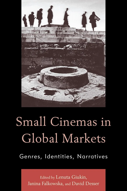 Small Cinemas in Global Markets: Genres, Identities, Narratives