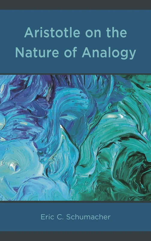 Aristotle on the Nature of Analogy
