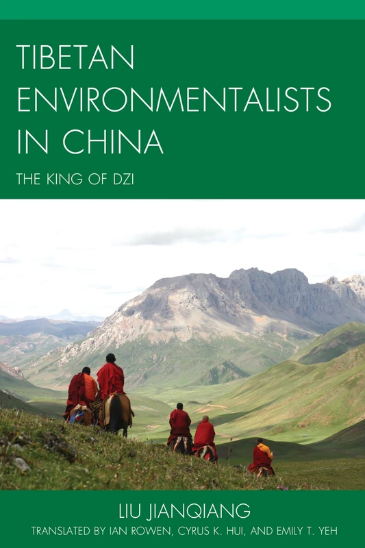 Tibetan Environmentalists in China: The King of Dzi (Studies in Modern Tibetan Culture)