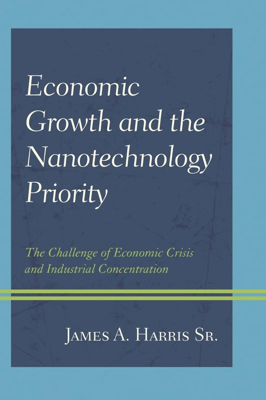 Economic Growth and the Nanotechnology Priority: The Challenge of Economic Crisis and Industrial Concentration - Image 1