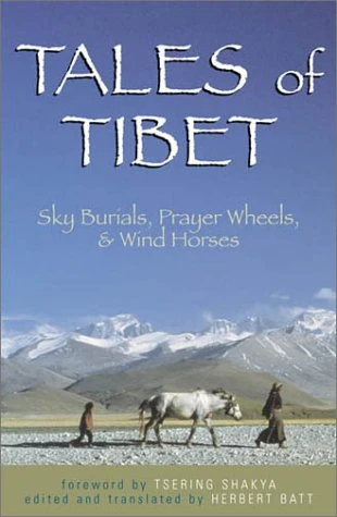 Tales of Tibet: Sky Burials, Prayer Wheels, and Wind Horses (Asian Voices)