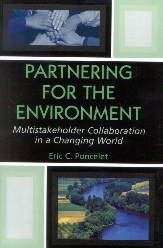 Partnering for the Environment: Multistakeholder Collaboration in a Changing World