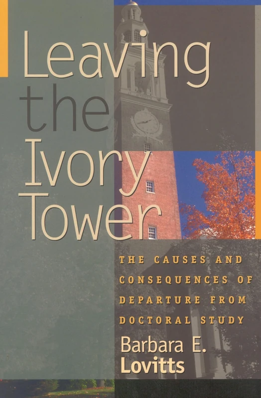 Leaving the Ivory Tower: The Causes and Consequences of Departure from Doctoral Study - Image 1