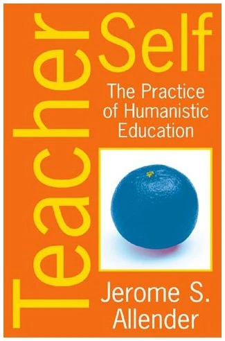 Teacher Self: The Practice of Humanistic Education - Image 1