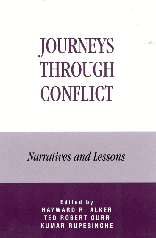 Journeys through Conflict: Narratives and Lessons