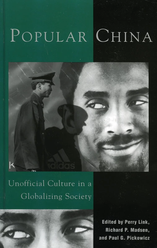 Popular China: Unofficial Culture in a Globalizing Society