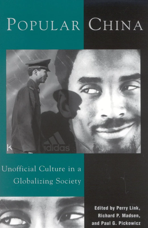 Popular China: Unofficial Culture in a Globalizing Society