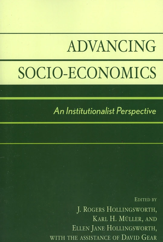 Advancing Socio-Economics: An Institutionalist Perspective