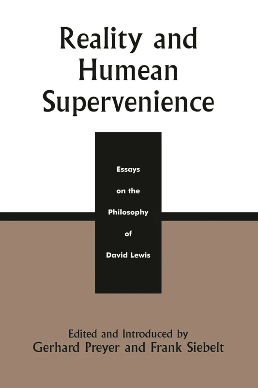 Reality and Humean Supervenience: Essays on the Philosophy of David Lewis (Studies in Epistemology and Cognitive Theory)