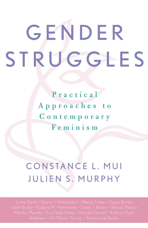 Gender Struggles: Practical Approaches to Contemporary Feminism (Feminist Constructions)