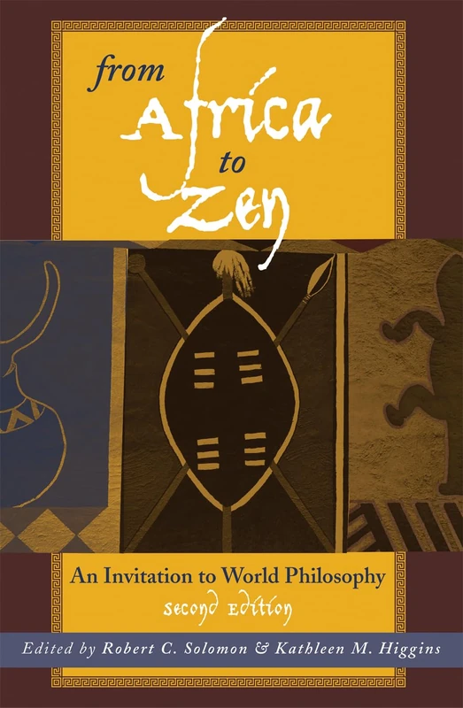 From Africa to Zen: An Invitation to World Philosophy