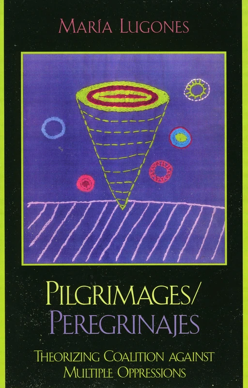 Pilgrimages/Peregrinajes: Theorizing Coalition Against Multiple Oppressions (Feminist Constructions) - Image 1
