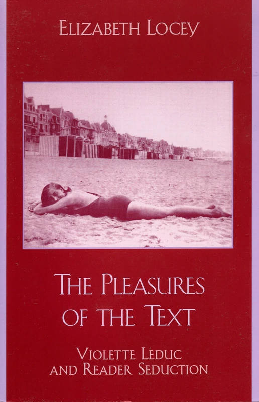 The Pleasures of the Text: Violette Leduc and Reader Seduction - Image 1