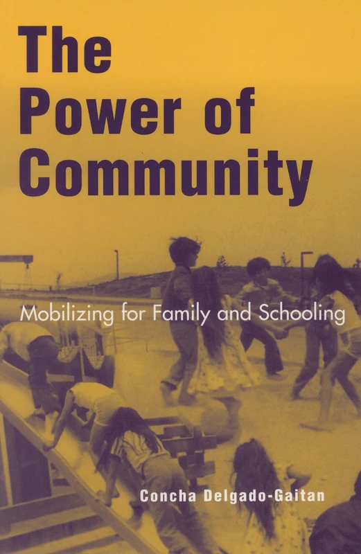 The Power of Community: Mobilizing For Family And Schooling (Immigration And The Transnational Experience Series) - Image 1