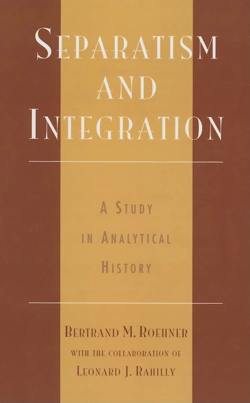 Separatism and Integration: A Study in Analytical History (Publication of the American Association of School Administrators)