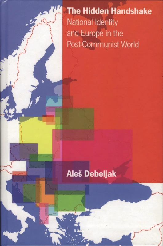 The Hidden Handshake: National Identity and Europe in the Post-Communist World - Image 1