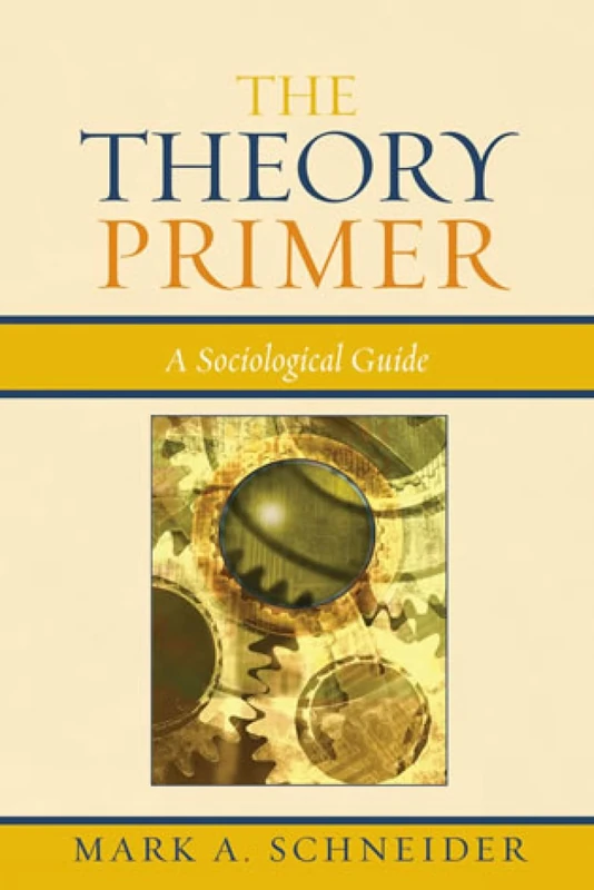 The Theory Primer: A Sociological Guide - Image 1
