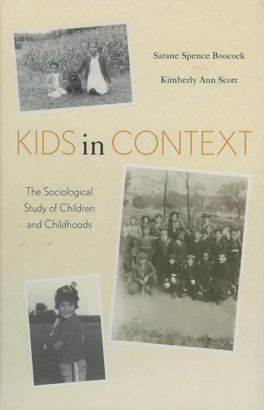 Kids in Context: The Sociological Study of Children and Childhoods