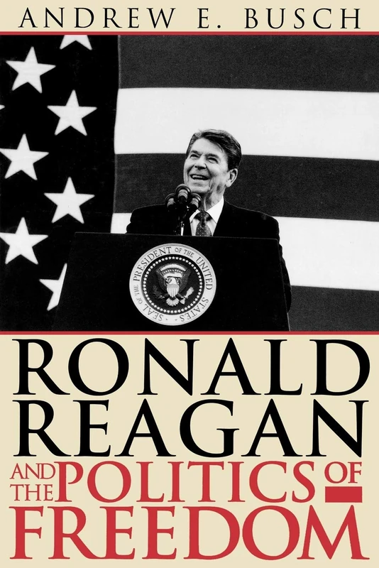 Ronald Reagan and the Politics of Freedom - Image 1