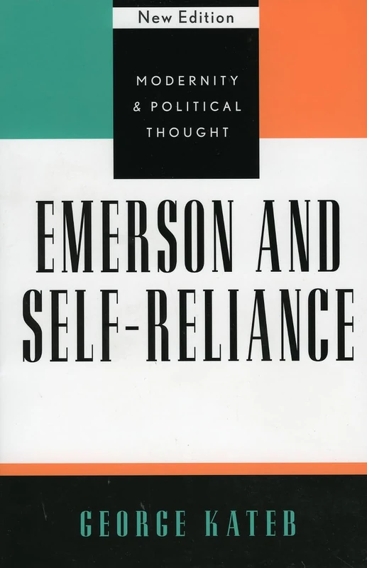 Emerson and Self-Reliance (Modernity and Political Thought)