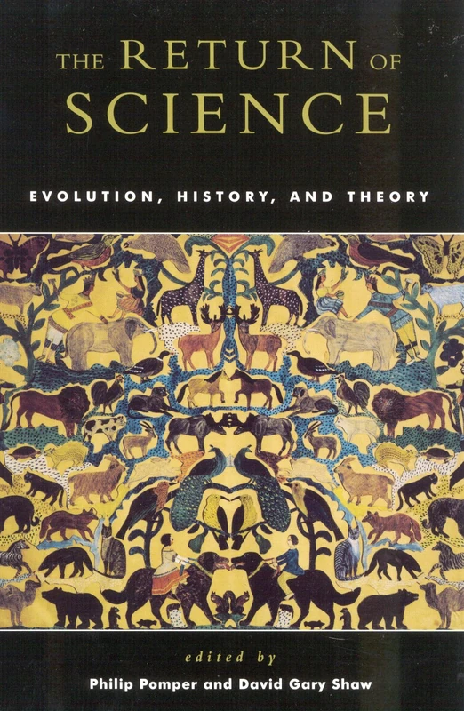 The Return of Science: Evolution, History and Theory