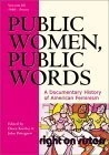 Public Women, Public Words: A Documentary History of American Feminism: 3
