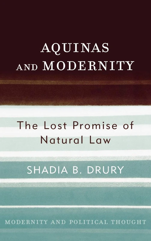 Aquinas and Modernity: The Lost Promise of Natural Law (Modernity and Political Thought) - Image 1