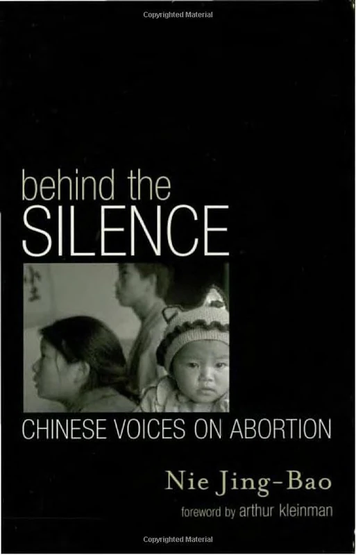 Behind the Silence: Chinese Voices on Abortion (Asian Voices)
