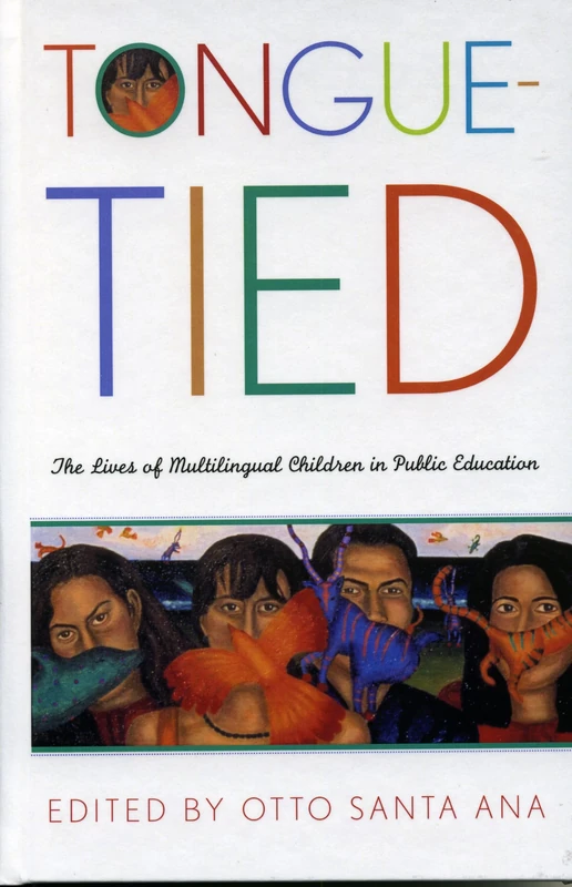 Tongue-tied: The Lives of Multilingual Children in Public Education