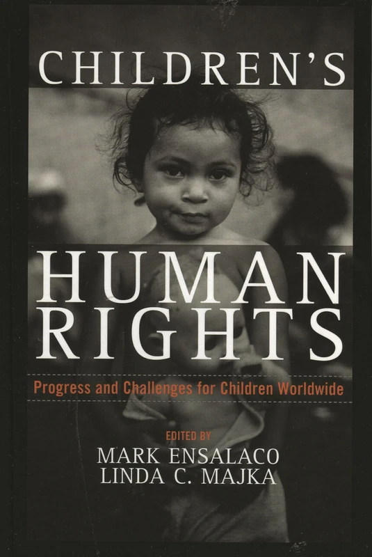 Children's Human Rights: Progress and Challenges for Children Worldwide