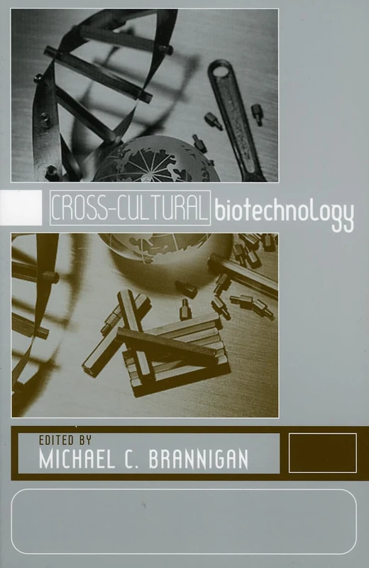 Crosscultural Biotechnology: A Reader