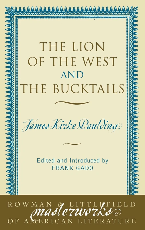 The Lion of the West and The Bucktails (Masterworks of Literature) - Image 1