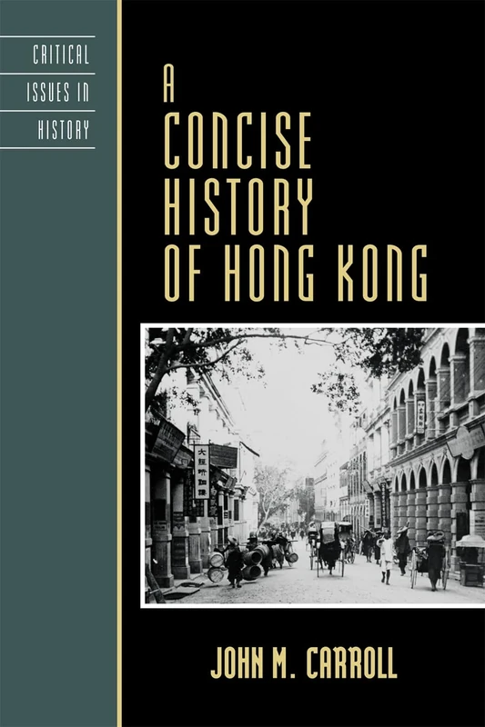 Concise History of Hong Kong (Critical Issues in World and International History)