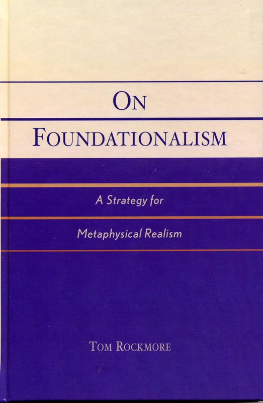 On Foundationalism: A Strategy for Metaphysical Realism