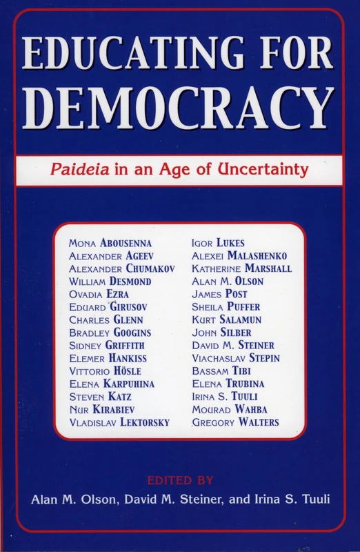 Educating for Democracy: Paideia in an Age of Uncertainty
