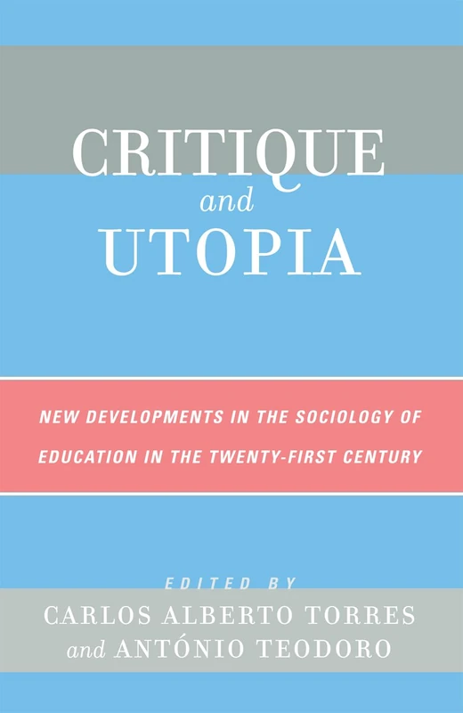 Critique and Utopia: New Developments in the Sociology of Education in the Twenty-First Century - Image 1