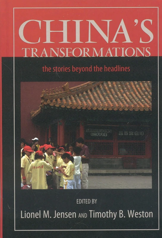 China's Transformations: The Stories Beyond the Headlines
