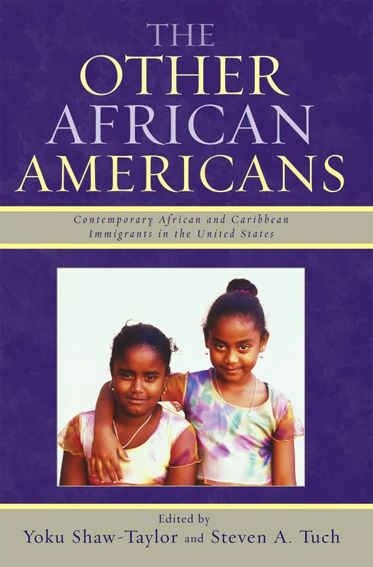 The Other African Americans: Contemporary African and Caribbean Families in the United States