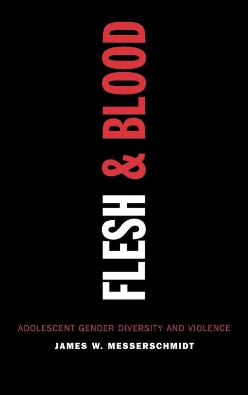 Flesh and Blood: Adolescent Gender Diversity and Violence
