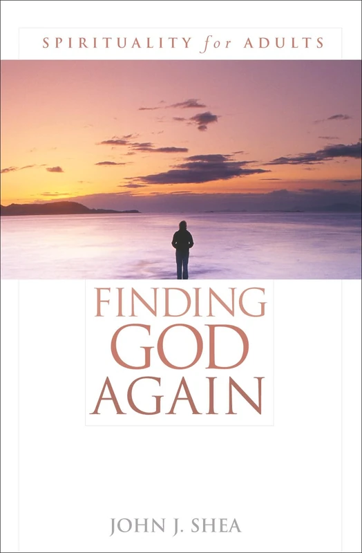 Finding God Again: Spirituality for Adults - Image 1