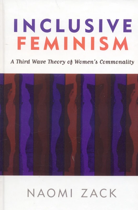 Inclusive Feminism: A Third Wave Theory of Womens Commonality - Image 1