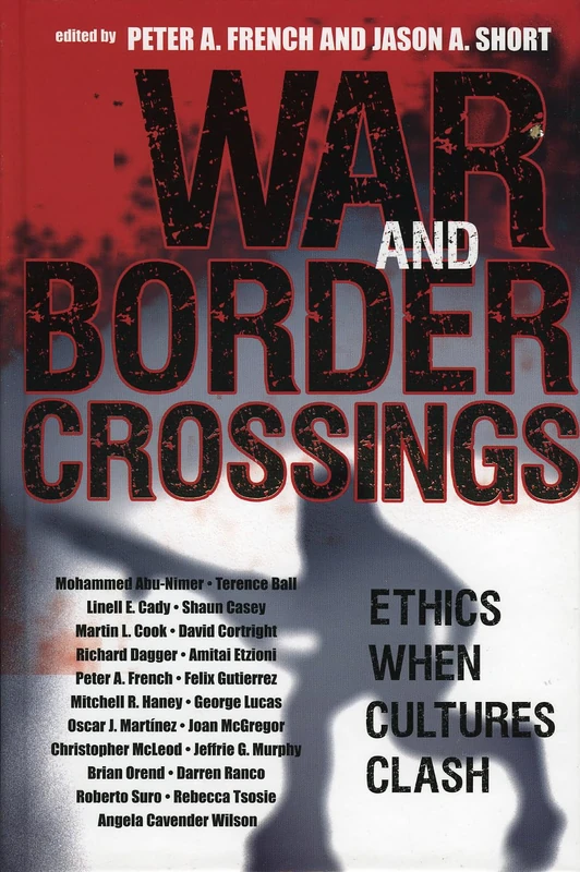 War and Border Crossings: Ethics When Cultures Clash